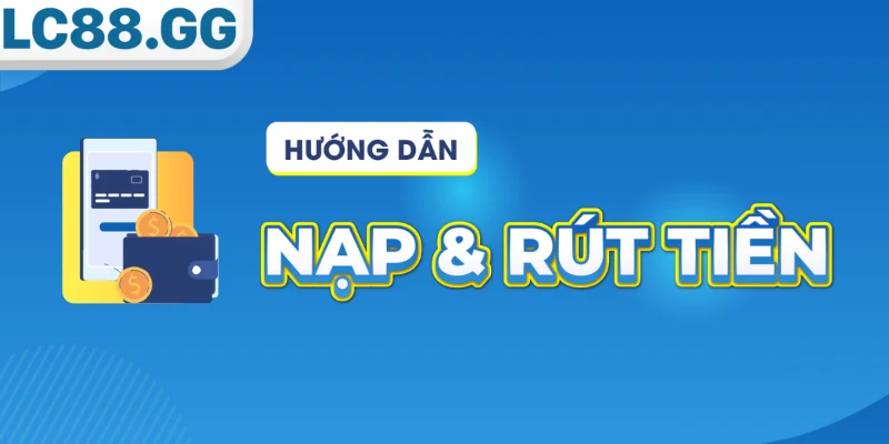 LC88 – Trang Cá Cược Nổ Hũ, Thể Thao, Casino Đỉnh 2026 Giao dịch nạp và rút tiền tại LC88 được thực hiện an toàn